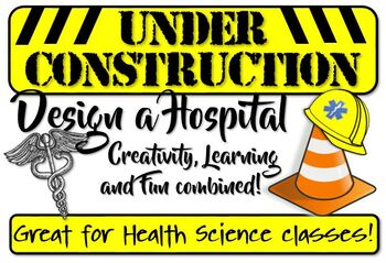 Preview of Under Construction- Design a Hospital! Virtual Option Now Included!