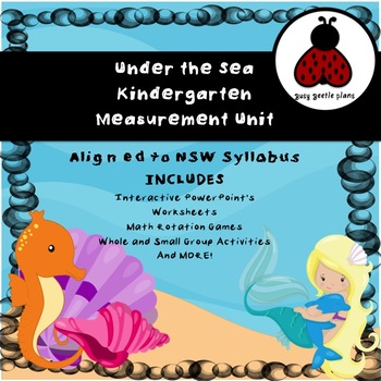 Preview of Under The Sea Kindergarten Measurement Unit - NSW Alligned