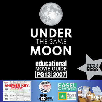 Preview of Under the Same Moon Movie Guide | Worksheet | Questions (PG13 - 2007)