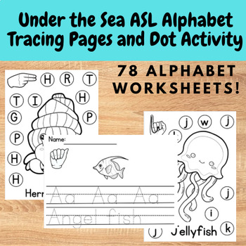 Preview of Under the Sea ASL Alphabet Dot Marker and Tracing pages Ocean Alphabet practice
