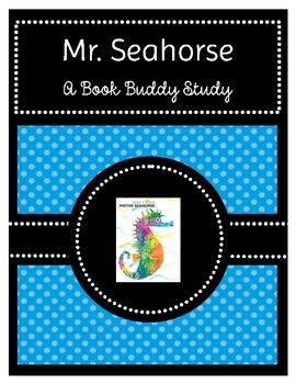 Preview of Mr. Seahorse: A Book Budy Study