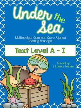 Preview of Under the Sea: CCSS Aligned, Ocean Themed, Leveled Passages and Activities A-I