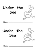 Under the Sea Emergent Reader- Kindergarten- Ocean Animals