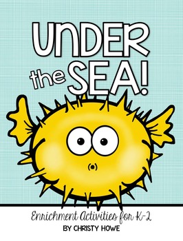 Preview of Under the Sea: Ocean Life & Animals!  Creative Enrichment Activities for K-2