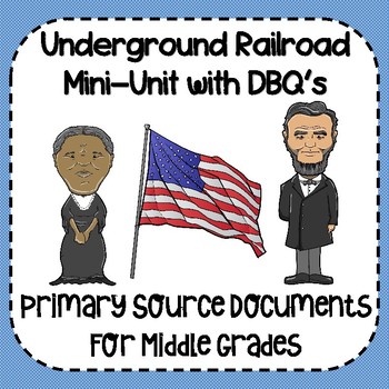 Preview of Underground Railroad Mini-Unit with DBQ's!