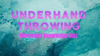 Preview of Underhand Throwing Movement Knowledge Assessment