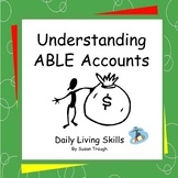 Understanding ABLE Accounts - 2 Workbooks - Daily Living Skills