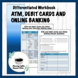 Understanding ATM, Debit, Online Banking, Differentiated work