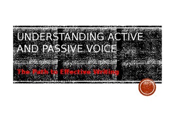 Preview of Understanding Active and Passive Voice: The Path to Effective Writing PowerPoint