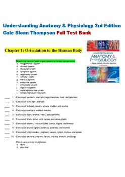 Preview of Understanding Anatomy & Physiology 3rd Edition Gale Sloan Thompson Test Bank