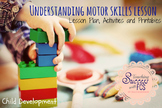 Understanding Motor Skills and Physical Development Lesson