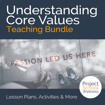 Preview of Understanding Core Values Skills-Based Health Education Bundle