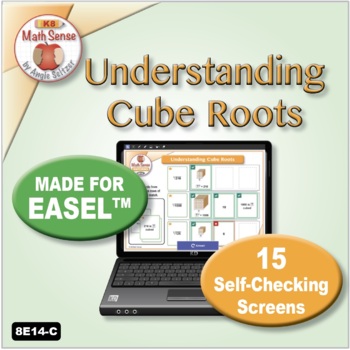 Preview of Understanding Cube Roots: 15 Self-Checking Math Screens MADE FOR EASEL 8E14-C