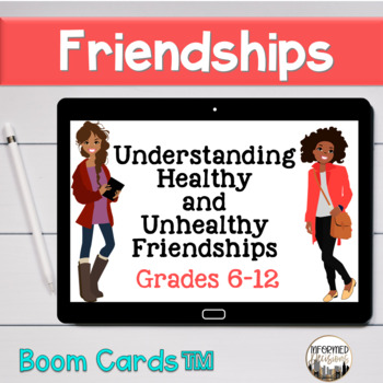 Preview of Understanding Healthy and Unhealthy Friendships Boom Cards for High and Middle