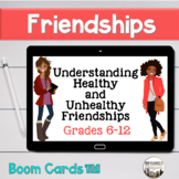 Understanding Healthy  and  Unhealthy  Friendships Boom Cards TM