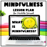 Mindfulness--Character Trait Lesson