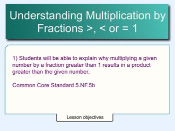 Preview of Understanding Multiplication by Fractions Greater than or Less than 1 5.NF.5b