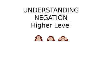 Preview of Understanding Negation- higher level
