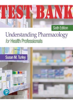 Preview of Understanding Pharmacology for Health Professionals, 6th Ed by Susan  TEST BANK