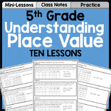 Understanding Place Value Unit for 5th Grade | Lessons, Pr