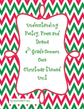 Preview of Understanding Poetry, Prose and Drama {Christmas Themed Common Core Unit}