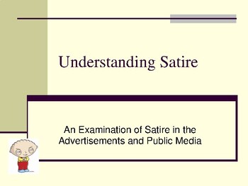 Preview of Understanding Satire/ An Examination of Satire in Advertisements & Media