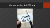 Understanding Self-Efficacy