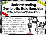 Understanding Symbiosis ~ Science Interactive Notebook Pack