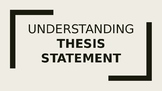Understanding Thesis Statement Powerpoint