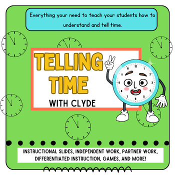 Preview of Understanding and Telling Time with Clyde the Clock