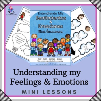 Preview of Understanding my Feelings and Emotions Mini-Lessons - SPANISH VERSION
