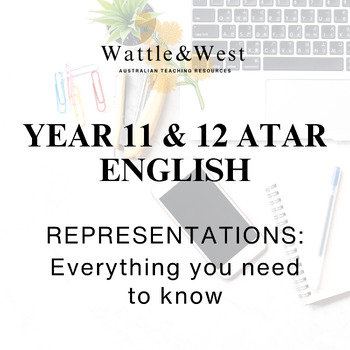 Preview of REPRESENTATIONS: Everything you need to know - 11 & 12 ATAR English