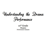 Understanding the Drama Performance