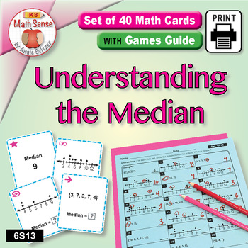 Preview of Understanding the Median: Math Sense Card Games & Activities 6S13 | Statistics