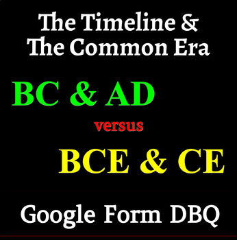 Preview of Understanding the Timeline & The Common Era - Google Form