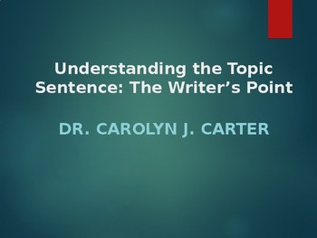 Preview of Understanding the Topic Sentence: The Writer's Point