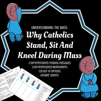 Preview of Understanding the mass: why Catholics stand, sit and kneel -Colour in worksheets