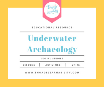 Preview of Underwater Archaeology - Social Studies / Geography Student Project