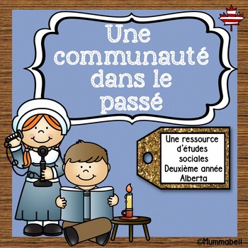 Preview of Une communauté dans le passé - For French Immersion Classes