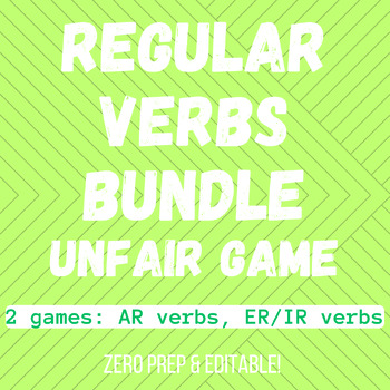Preview of Unfair Games: Regular AR verbs, Regular ER/IR Verbs - 2 Games - NO PREP