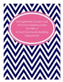 Unforgettable Student Led All School Meeting Script-PBIS o