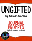 Ungifted by Gordon Korman: 25 Journal Prompts (Distance Learning)