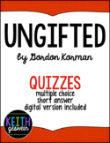 Ungifted by Gordon Korman: 25 Quizzes (Distance Learning)
