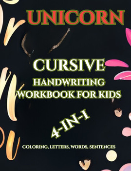Preview of Unicorn Cursive Handwriting Workbook For Kids-4-in-1