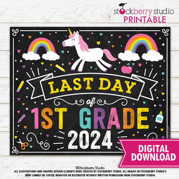 Preview of Unicorn Last Day of 1st Grade Sign Girl Last Day of School Sign Printable 2024