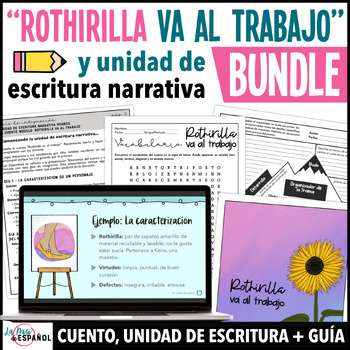 Preview of Unidad de escritura narrativa con cuento modelo "Rothirilla va al trabajo"