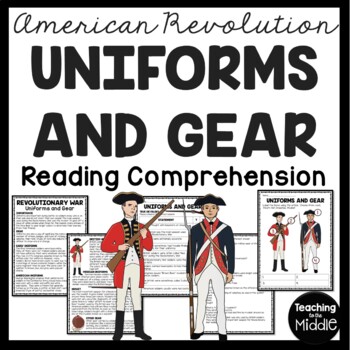 Preview of Uniforms & Gear Revolutionary Soldier Reading Comprehension American Revolution