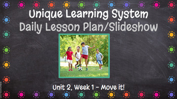 Preview of Unique Learning System Daily Lesson Plan/Slideshow Unit 2 Week 1