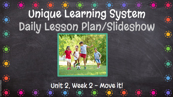 Preview of Unique Learning System Daily Lesson Plan/Slideshow Unit 2 Week 2