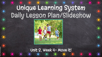 Preview of Unique Learning System Daily Lesson Plan/Slideshow Unit 2 Week 4